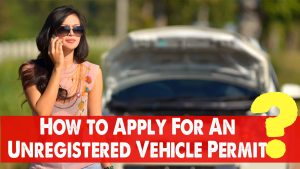 How to Apply For Unregistered Vehicle Permit in Brisbane